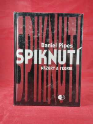 Obrázek pro Pipes Daniel - Spiknutí. Názory a teorie
