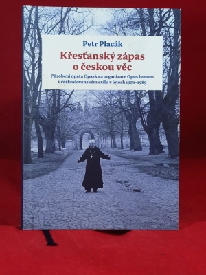 Obrázek pro Placák Petr - Křesťanský zápas o českou věc