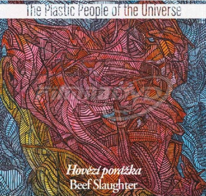 Obrázek pro Plastic People Of The Universe - Hovězí porážka / Beef Slaughter (2LP)