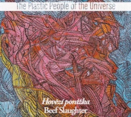 Obrázek pro Plastic People of the Universe - Hovězí porážka. Beef Slaughter