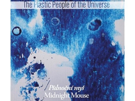Obrázek pro Plastic People Of The Universe - Půlnoční myš (LP)