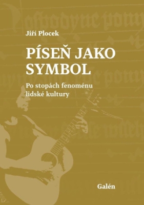Obrázek pro Plocek Jiří - Píseň jako symbol. Po stopách fenoménu lidské kultury