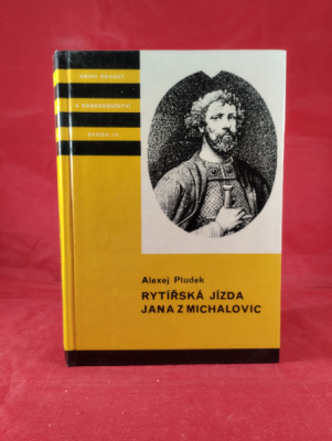 Obrázek pro Pludek Alexej - Rytířská jízda Jana z Michalovic