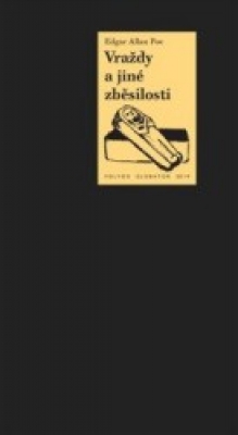 Obrázek pro Poe Edgar Allan - Vraždy a jiné zběsilosti