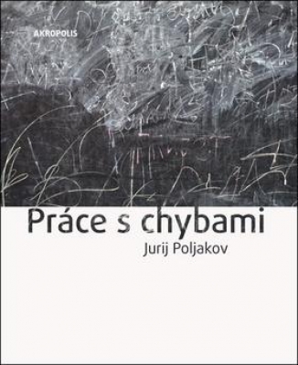 Obrázek pro Poljakov Jurij - Práce s chybami