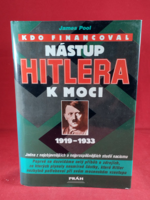 Obrázek pro Pool James - Kdo financoval nástup Hitlera k moci