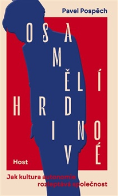 Obrázek pro Pospěch Pavel - Osamělí hrdinové