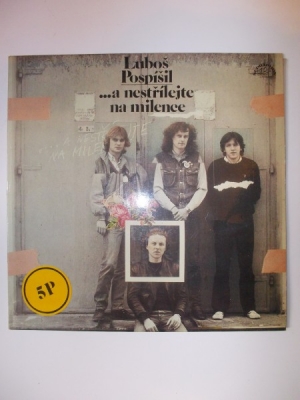 Obrázek pro Pospíšil Luboš - ...a nestřílejte na milence