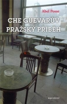 Obrázek pro Posse Abel - Che Guevarův pražský příběh