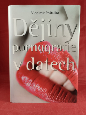 Obrázek pro Poštulka Vladimír - Dějiny pornografie v datech