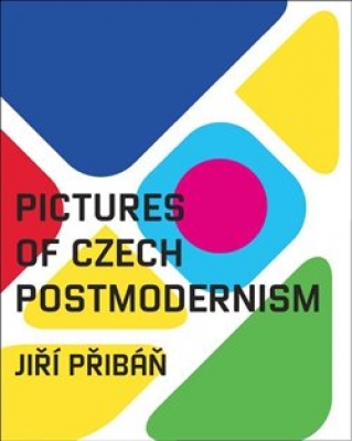 Obrázek pro Přibáň Jiří - Pictures Of Czech Postmodernism