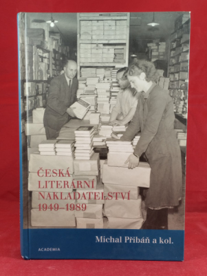 Obrázek pro Přibáň Michal - Česká literární nakladatelství 1949–1989