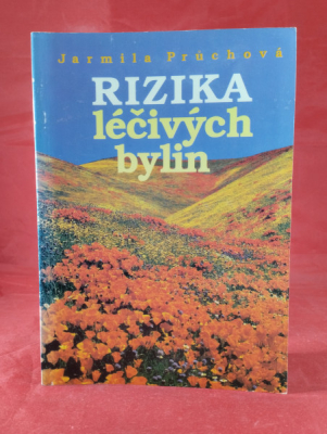 Obrázek pro Průchová Jarmila - Rizika léčivých bylin