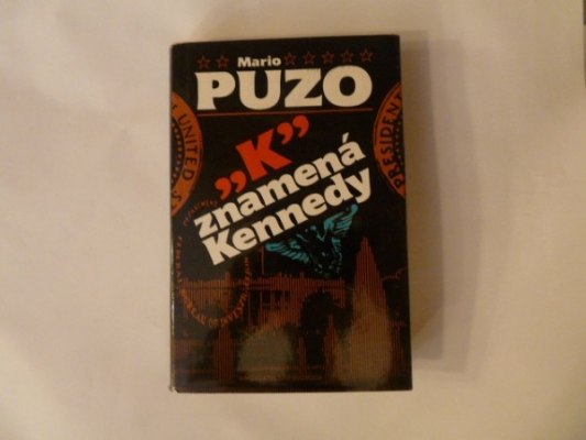Obrázek pro Puzo Mario - K znamená Kennedy