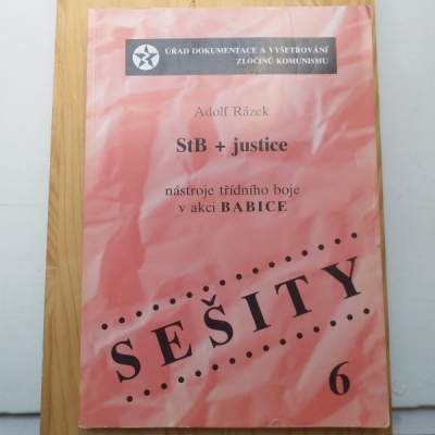 Obrázek pro Rázek Adolf - Stb + justice. nástroje třídního boje v akci Babice