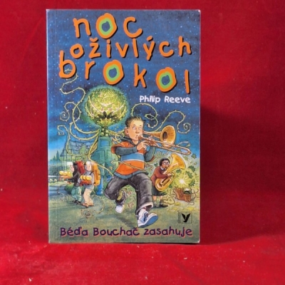 Obrázek pro Reeve Philip - noc oživlých brokol, Béďa Bouchač zasahuje