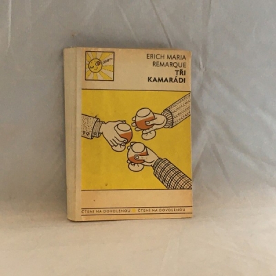 Obrázek pro Remarque E. M. - Tři kamarádi