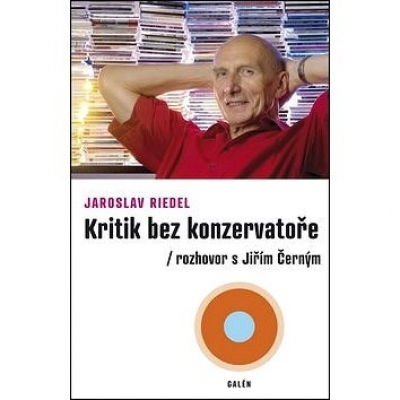 Obrázek pro Riedel Jaroslav / Černý Jiří - Kritik bez konzervatoře (BROŽ.)