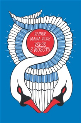 Obrázek pro Rilke Rainer Maria - Verše z Muzotu