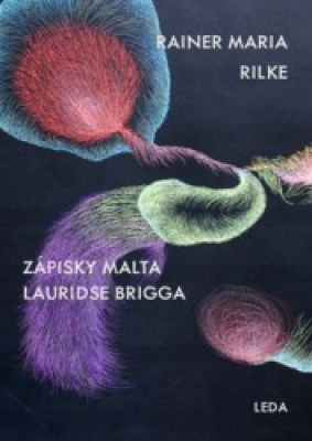 Obrázek pro Rilke Rainer Maria - Zápisky Malta Lauridse Brigga