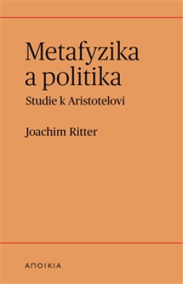 Obrázek pro Ritter Joachim - Metafyzika a politika