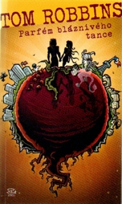 Obrázek pro Robbins Tom - Parfém bláznivého tance