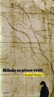 Obrázek pro Roden Rudolf - Někdo se přece vrátí
