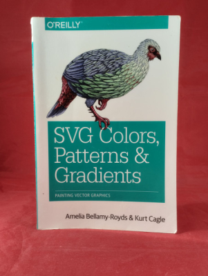 Obrázek pro Royds-Bellamy Amelia, Cagle Kurt - SVG Colors, Patterns and Gradients