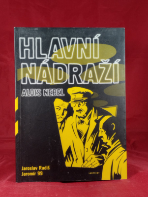 Obrázek pro Rudiš Jaroslav, Jaromír 99 - Hlavní nádraží (Alois Nebel)