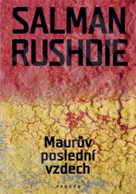 Obrázek pro Rushdie Salman - MAURŮV POSLEDNÍ VZDECH