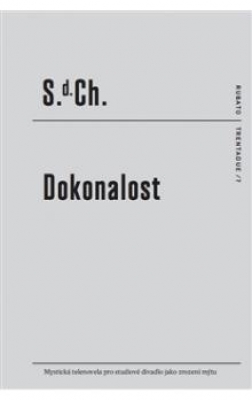 Obrázek pro S.d.Ch. - Dokonalost