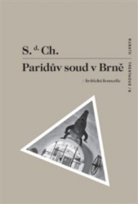 Obrázek pro S.d.Ch. - Paridův soud v Brně