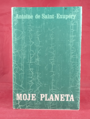 Obrázek pro Saint-Exupéry Antoine de - Moje planeta