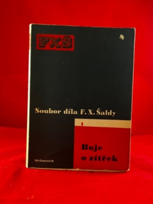 Obrázek pro Šalda F. X. - Boje o zítřek