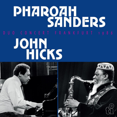 Obrázek pro Sanders Pharoah, Hicks John - Duo Concert Frankfurt 1986 (2LP)