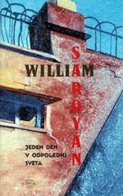 Obrázek pro Saroyan William - Jeden den v odpoledni světa