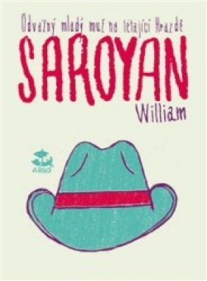 Obrázek pro Saroyan William - Odvážný mladý muž na létající hrazdě