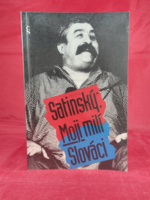 Obrázek pro Satinský Július - Moji milí Slováci