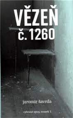 Obrázek pro Šavrda Jaromír - Vězeň č. 1260