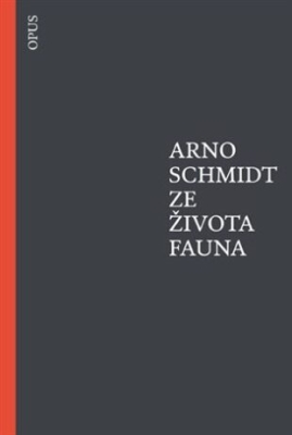 Obrázek pro Schmidt Arno - Ze života fauna