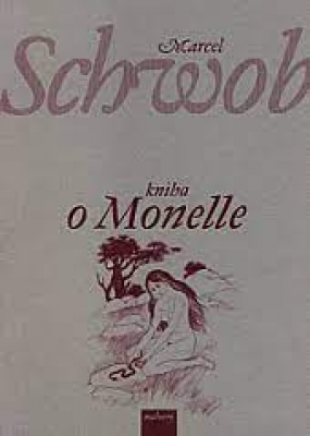 Obrázek pro Schwob M. - Kniha o Monelle