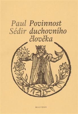Obrázek pro Sédir Paul - Povinnost duchovního člověka