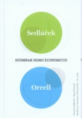 Obrázek pro Sedláček Tomáš, Chlupatý Roman - Soumrak homo economicus