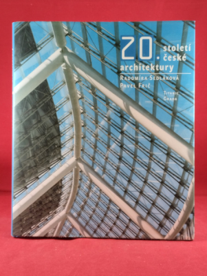 Obrázek pro Sedláková Radomíra, Frič Pavel - 20. století české architektury