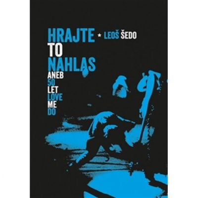 Obrázek pro Šedo Leoš - Hrajte to nahlas aneb 50 let Love Me Do
