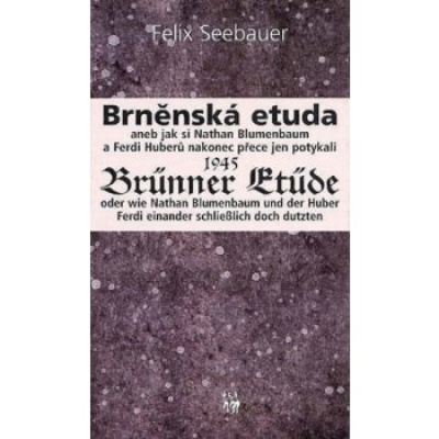 Obrázek pro Seebauer Felix - Brněnská etuda