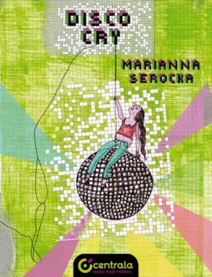 Obrázek pro Serocka Marianna - Disco Cry