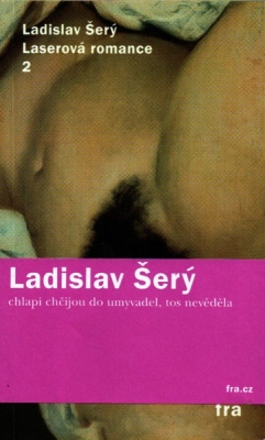 Obrázek pro Šerý Ladislav - Laserová romance 2