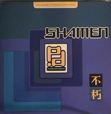 Obrázek pro Shamen - Phorever People (12")