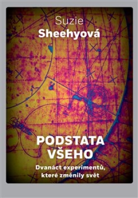 Obrázek pro Sheehyová Suzie - Podstata všeho